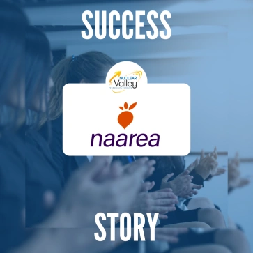 Success Story : partenariat entre NAAREA, membre de Nuclear Valley, et PHOENIX MANUFACTURE.